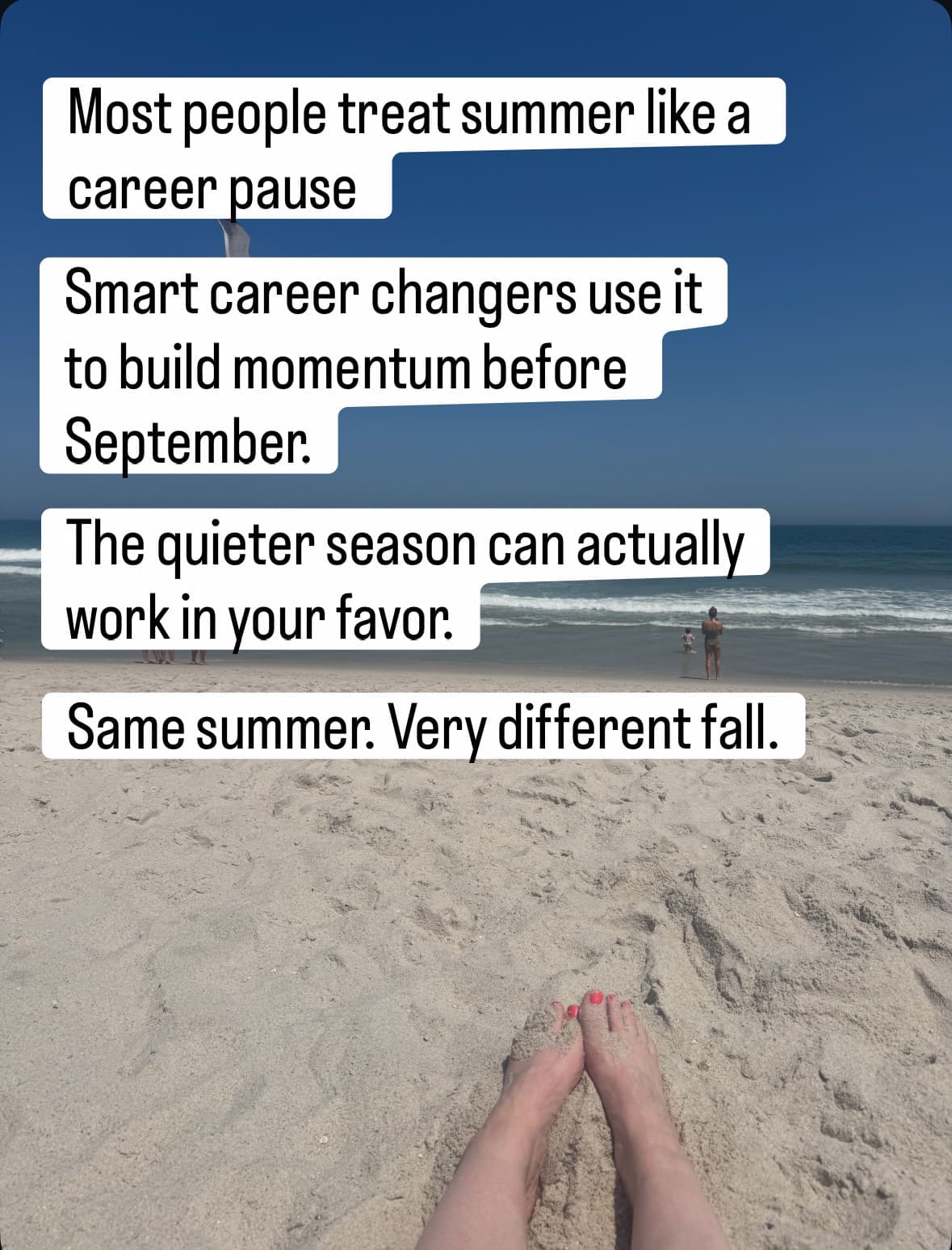 Beach view with text about using summer to build career pivot momentum before September.